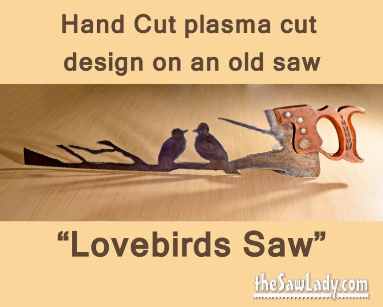 Lovebirds- Hand Cut Plasma Metal Art Hand Saw- Rustic Wall Decor, Recycled Art Repurposed- Made To Order Metal Art Lovebirds Saw
