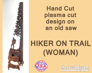 Metal art Hiker-Woman saw