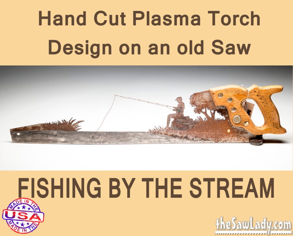 Fishing by the Stream- Hand Cut Plasma Metal Art Hand Saw- Rustic Wall Decor, Recycled Art Repurposed- Made To Order