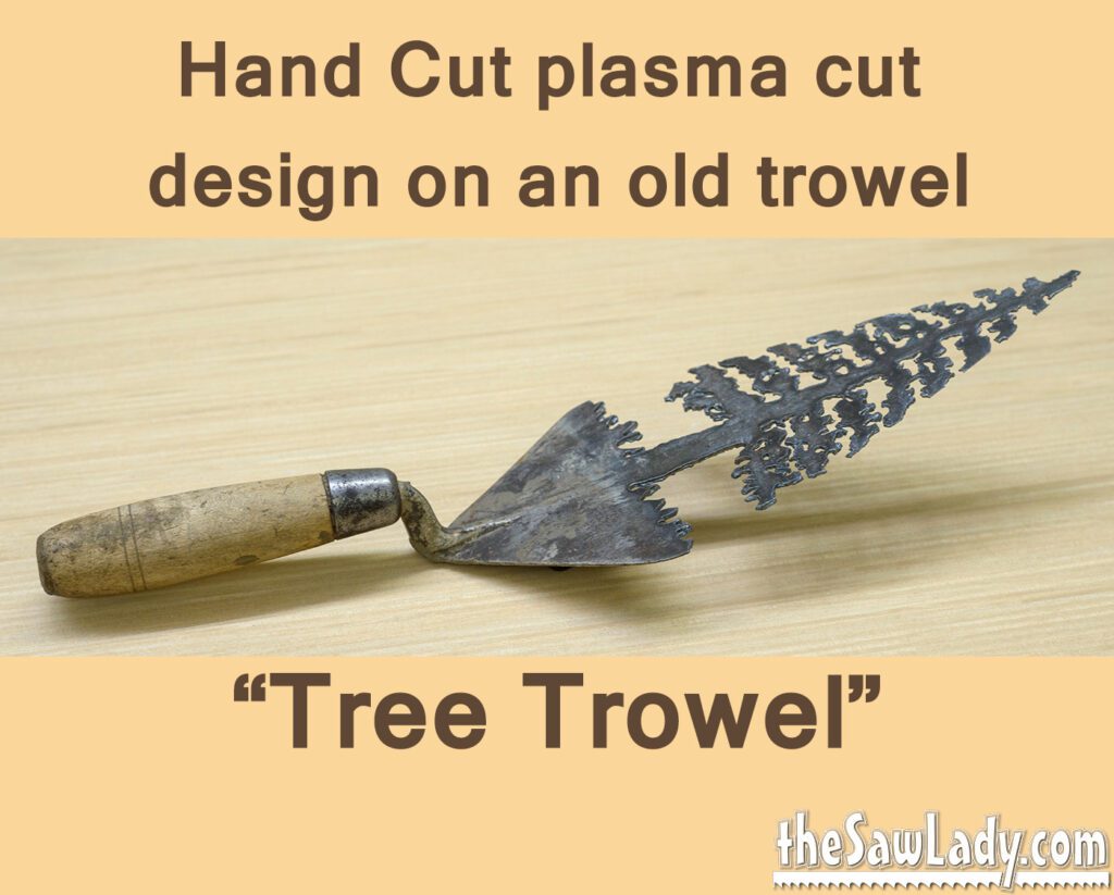 Pine Tree Trowel Metal Art Design Hand (plasma) Cut. Wall Decor, Garden Art & Recycled or Repurposed – Made to Order for masons