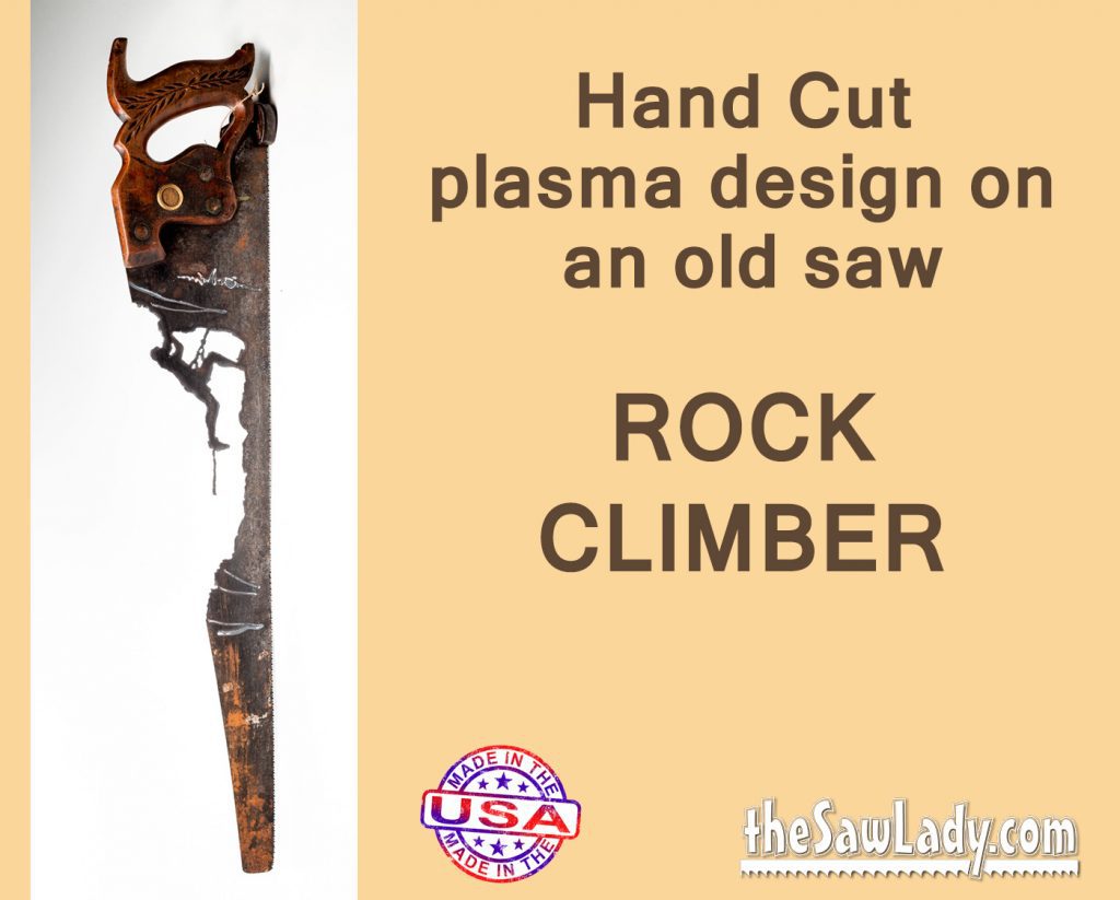 Rock Climber Gift – Hand Cut Plasma Metal Art Hand Saw- Rustic Wall Decor, Recycled Art Repurposed