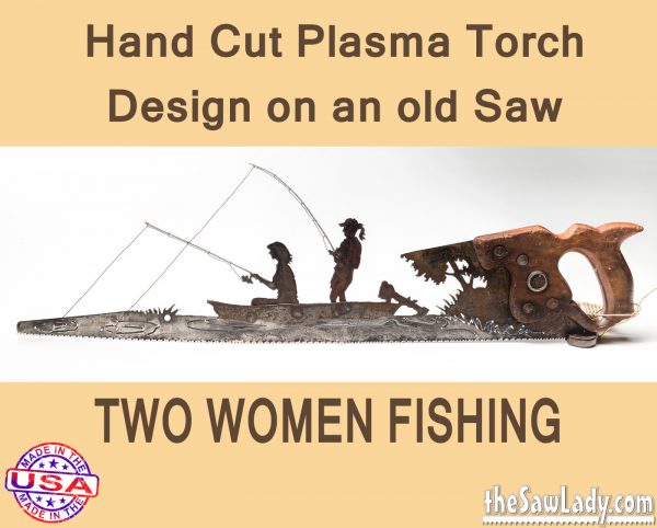 2-WOMEN-FISHING IN BOAT METAL ART SAW GIFT