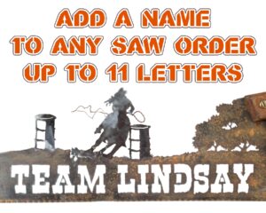 ADD A NAME TO ANY HORIZONTAL SAW DESIGN