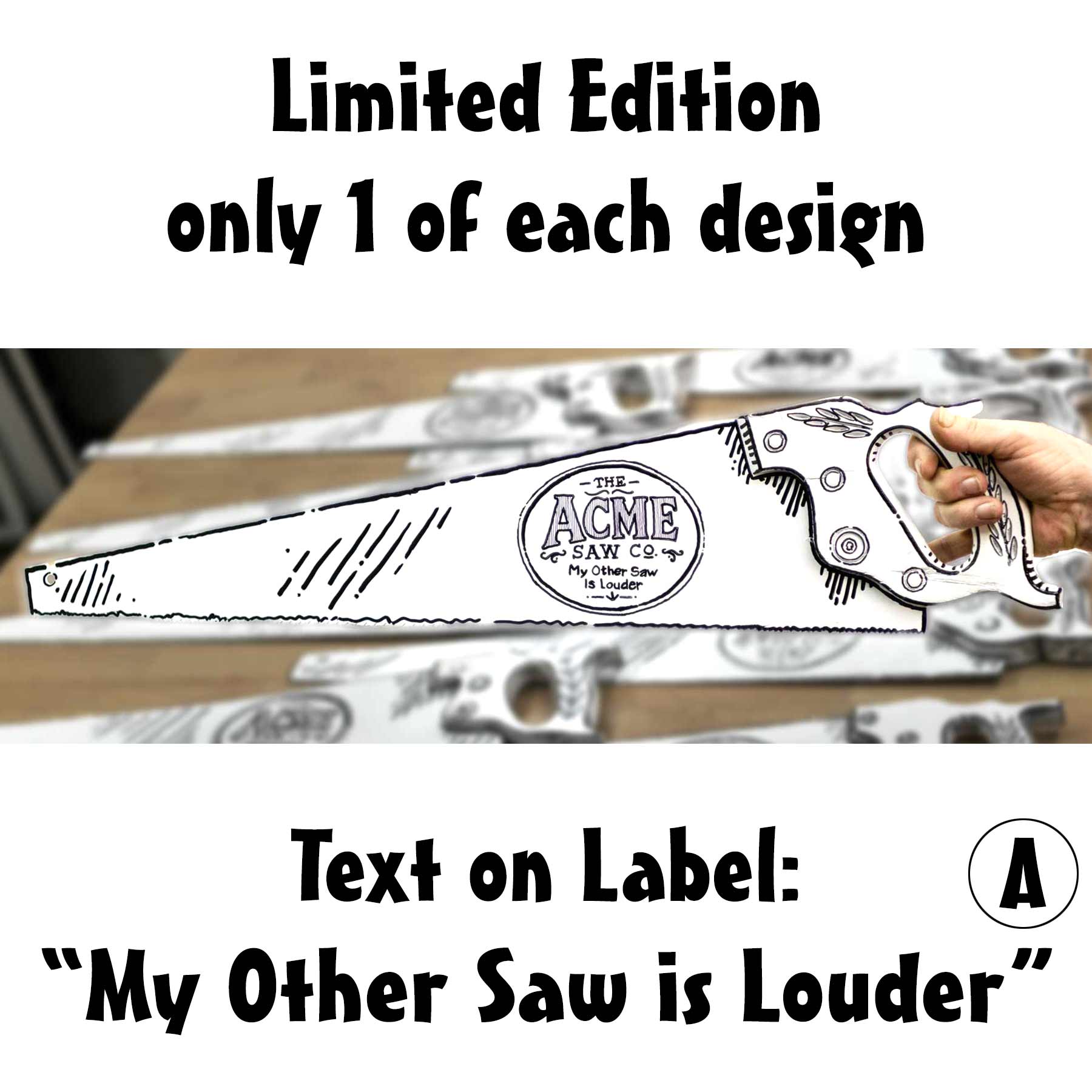 Hand-painted white vintage handsaw with black comic-style artwork, Acme Saw Co. label, and the phrase My Other Saw Is Louder, held in a hand with The Saw Lady logo in the background.
