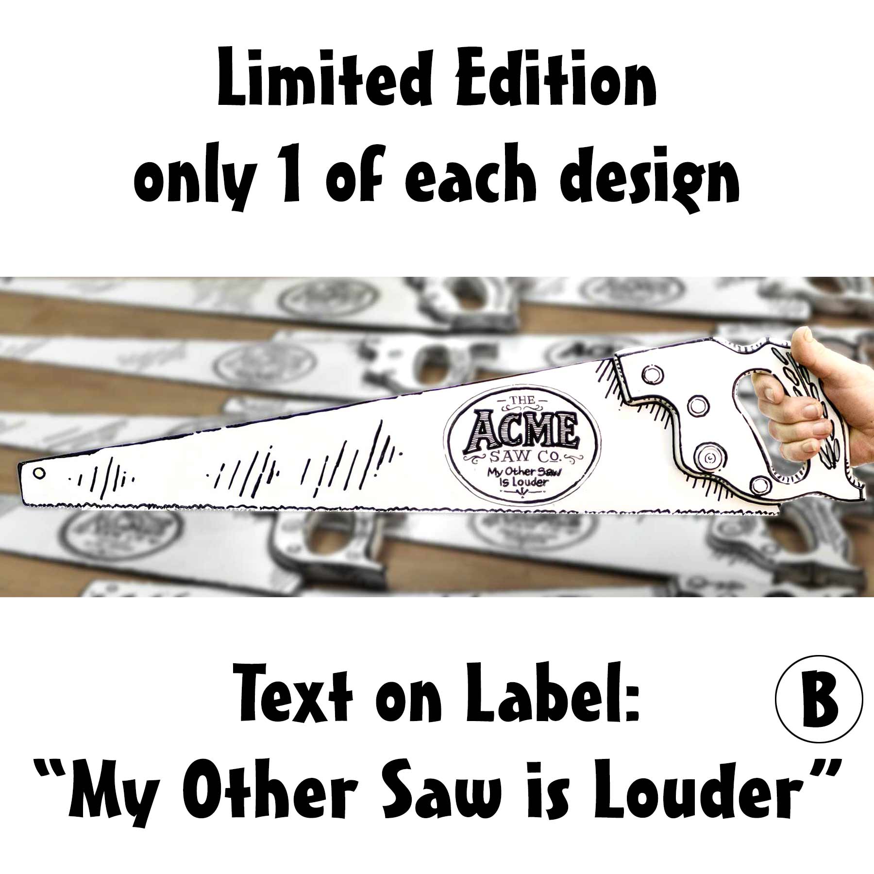 Hand-painted white vintage handsaw with black comic-style artwork, Acme Saw Co. label, and the phrase My Other Saw Is Louder, held in a hand with The Saw Lady logo in the background.